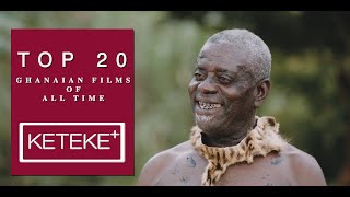 TOP 20 GHANAIAN FILMS OF ALL TIME [upl. by Irena430]