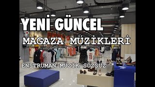 MAĞAZA MÜZİKLERİ [upl. by Roxana]