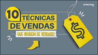 TÉCNICAS DE VENDA 10 Dicas Que Funcionam de Verdade [upl. by Aneleasor636]