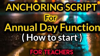 School Annual Day Celebration Anchoring Script How to Start Anchoring [upl. by Duck]