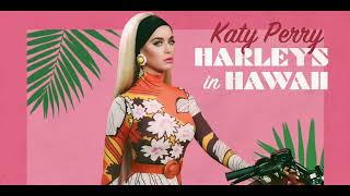 Harleys in Hawaii by Katy Perry  1 HOUR [upl. by Aeret]