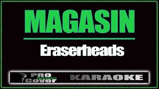 Magasin  ERASERHEADS KARAOKE [upl. by Athenian790]