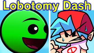 Friday Night Funkin Fire In The Hole Lobotomy Dash Funkin V1 Lobotomy Geometry Dash 22 FNF Mod [upl. by Noryt]