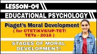 Piagets Moral Development  Stages of Moral Development  for CTETDSSSBKVSUPTET  2018 [upl. by Airdnahs782]