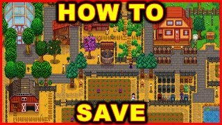 Stardew Valley How to Save Your Game [upl. by Elfstan]