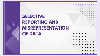 Selective reporting and misrepresentation of data [upl. by Jessika]