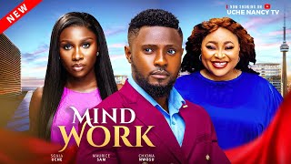 MIND WORK  Maurice Sam Sonia Uche Chioma Nwosu Latest 2025 Nollywood Full Movie [upl. by Matilde]