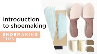 Introduction to Shoemaking amp Parts of a Shoe  HANDMADE  Shoemaking Tutorial [upl. by Avuha]