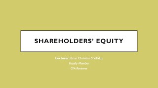 FAR Shareholders Equity part 1 Basic Concepts [upl. by Wivestad347]