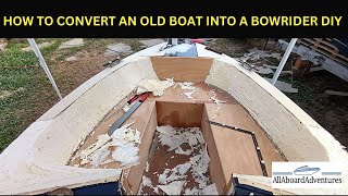 Boat conversion into Bowrider [upl. by Annoif159]