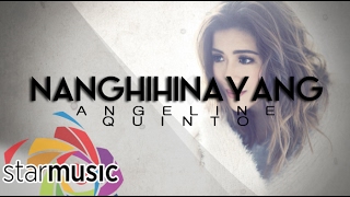 Nanghihinayang  Angeline Quinto Lyrics [upl. by Balling249]