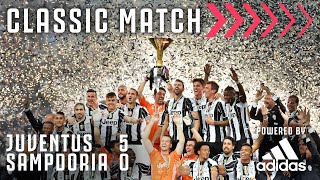 Juventus 50 Sampdoria  5 Goals as Juventus Create HI5TORY  Classic Match [upl. by Isoais]