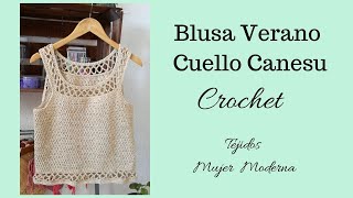 BLUSA DE VERANO Tejida a Crochet  Blusa sin Mangas  Cuello Canesu  Todas las tallas [upl. by Ardnua]