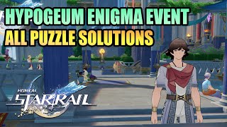 Hypogeum Enigma Event All Puzzles Solutions HONKAI STAR RAIL 30 [upl. by Notlad]