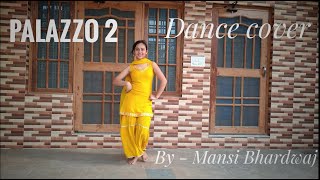 PALAZZO 2  Kulvinder Billa  Shivjot  Dance cover [upl. by Tildie]