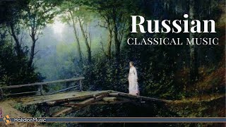 Russian Classical Music  Tchaikovsky Prokofiev Rachmaninoff RimskijKorsakov [upl. by Ecnarret]