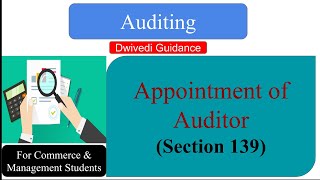 Appointment of Auditor  Section 139  Auditing  Contemporary Audit  For Commerce and Management S [upl. by Nawyt902]