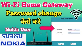 How to change Nokia Router Home Gateway Password  how to change gpon home gateway password [upl. by Eceerehs]