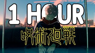 Jujutsu Kaisen Opening 1 HOUR LOOP  Kaikai Kitan  Lyrics [upl. by Nitram559]