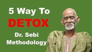 5 Ways To DetoxCleanse How To Make Herbal Teas  Dr Sebi Methodology [upl. by Tsenrae]