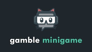 Streamlabs Chatbot Gamble Minigame [upl. by Aiello645]