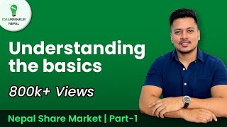 Nepal Share Market  Understanding the Basics  नेपाल Share बजार  जान्नुपर्ने कुराहरु  Part 1 [upl. by Treharne]