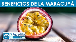 8 Propiedades y Beneficios de la Maracuyá  QueApetito [upl. by Daphie]