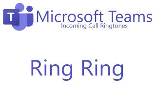 Microsoft Teams  Incoming Call Ringtones [upl. by Gluck]