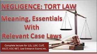 Negligence Law of Tort I Meaning Essential Elements I Important Case Laws [upl. by Yelsgnik357]