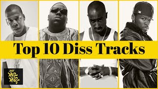 Top 10  Best Diss Tracks Of All Time With Lyrics [upl. by Ahseneuq]