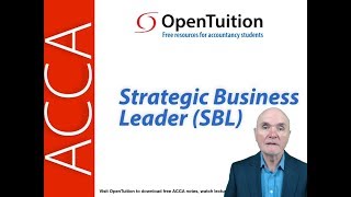 Introduction to ACCA Strategic Business Leader SBL Exam [upl. by Galliett]