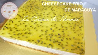 Cheesecake frío de maracuyá ¡¡Una delicia [upl. by Meikah]