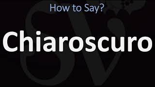 How to Pronounce Chiaroscuro CORRECTLY  English amp Italian Pronunciation Guide [upl. by Lytle]