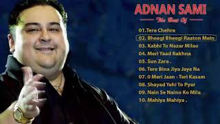 Adnan Sami  Tera Chehra  Best Of ADNAN SAMI ❤ Adnan Sami Top Hit Songs 🔥 Bollywood 2019 most song [upl. by Fondea977]