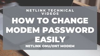 How to Change Netlink Modem ONT ONU Password English [upl. by Padegs]