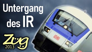 Untergang des InterRegio  Ein Opfer der Bahnreform  Eine DOKU von Zug2013 [upl. by Atenik579]