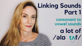 Linking Sounds Part 1  Consonant to Vowel  Speak Fluently [upl. by Trout]