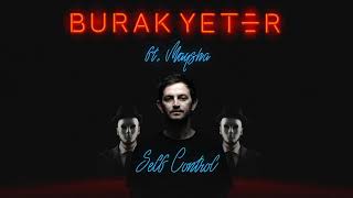 Burak Yeter ft Maysha  Self Control [upl. by Hayikat]