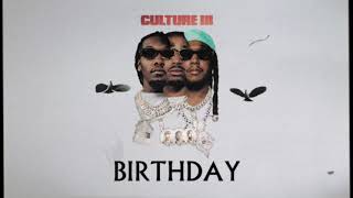 Migos  Birthday Official Audio [upl. by Inahs995]