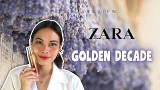 Zara Golden Decade Perfume Review [upl. by Notslar]