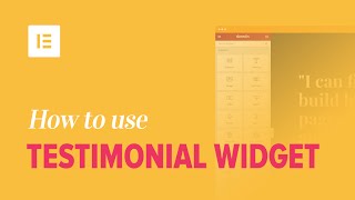 How to Add Testimonials to Your WordPress Website Using Elementors Testimonial Widget [upl. by Morell]