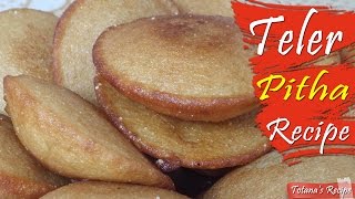 Bengali pitha recipe  Teler pitha recipe  How to make teler pitha Bangladeshi pitha recipes [upl. by Naitsirk299]