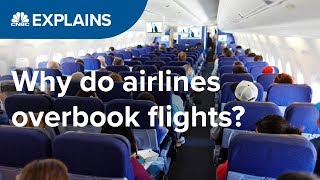 Why do airlines overbook flights  CNBC Explains [upl. by Atinram]