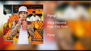 Sfera Ebbasta quotPARIGIquot FtPnb Rock official music [upl. by Else]