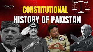 Constitutional History of Pakistan 1947 2024 [upl. by Derrick]