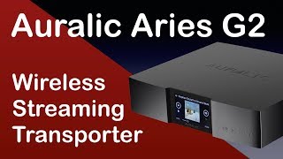 Auralic Aries G2 digital transport [upl. by Ellecrag780]