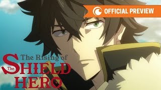 The Rising of the Shield Hero  OFFICIAL PREVIEW [upl. by Yanej]