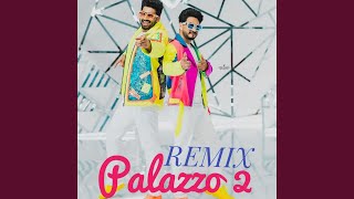 Palazzo 2 Remix [upl. by Adnara147]