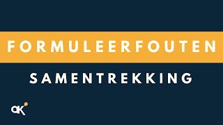 Formuleerfouten Foutieve samentrekking [upl. by Jock]