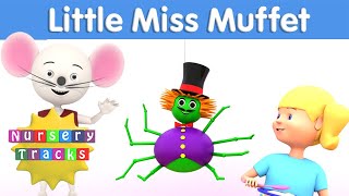 Little Miss Muffet  Nursery Rhymes  NurseryTracks [upl. by Euqor]